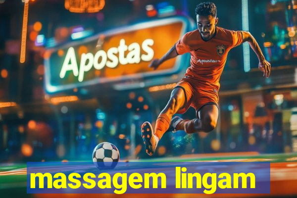 massagem lingam